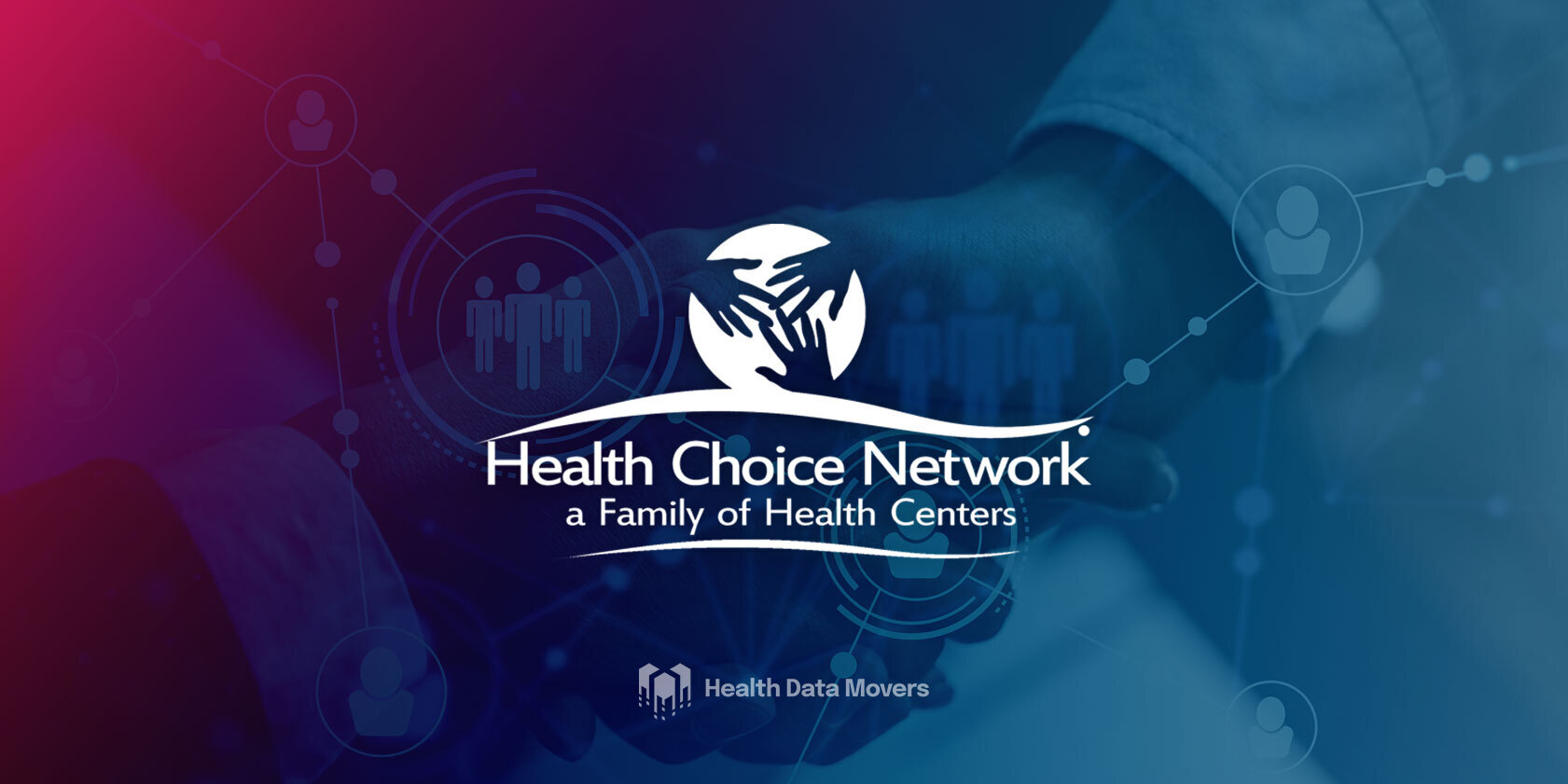 Staff Augmentation with Health Choice Network Health Data Movers